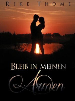 cover image of Bleib in meinen Armen